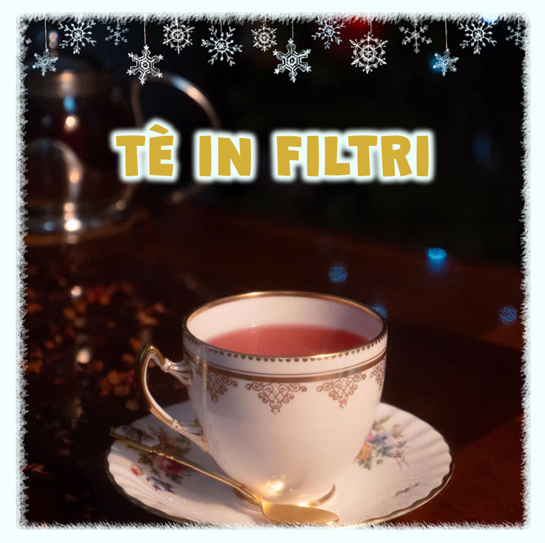 TÈ IN FILTRI
